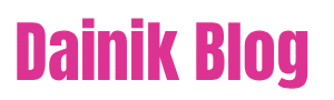 Dainik Blog